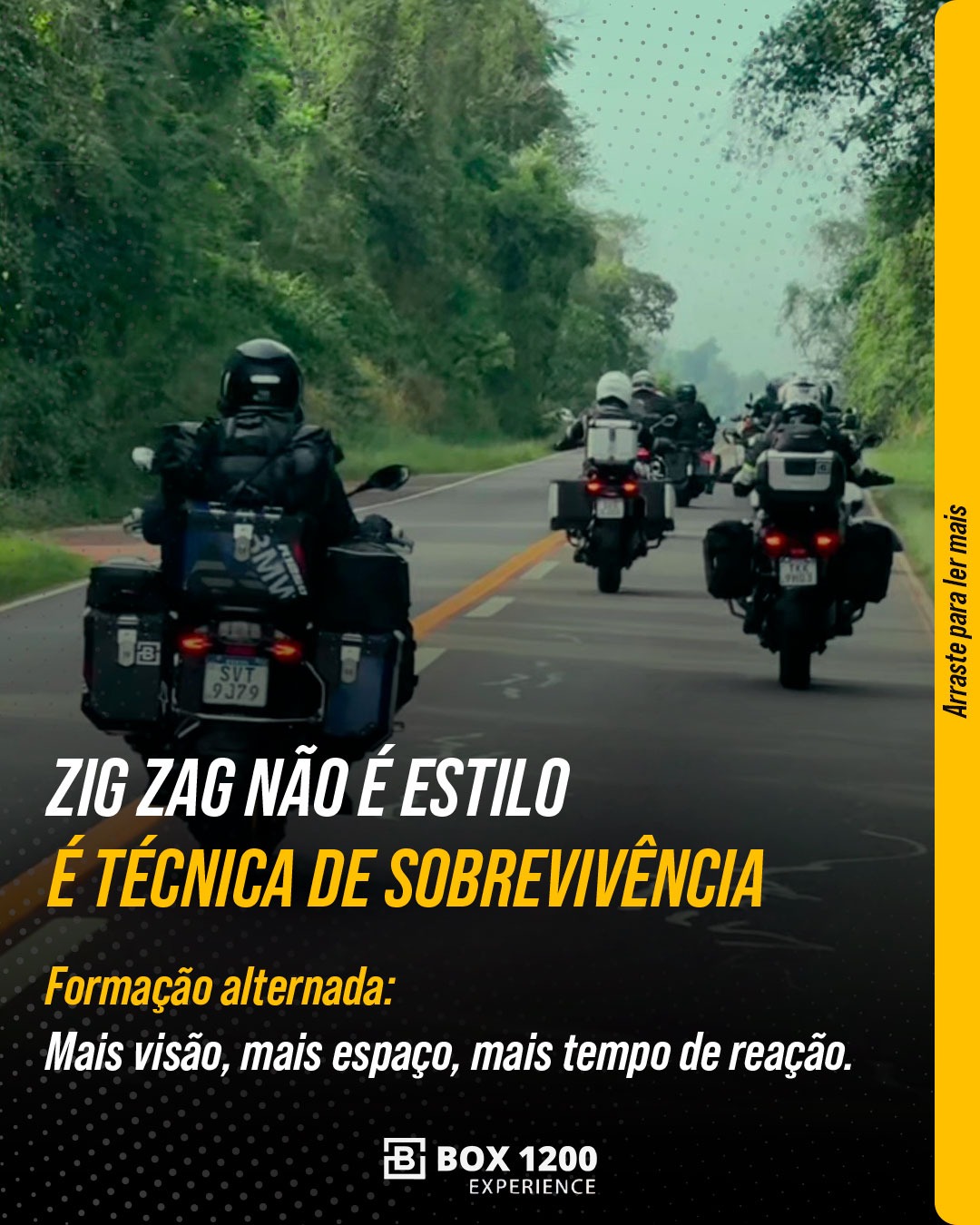 Zig zag não é estilo: é técnica de sobrevivência
